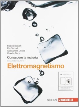 conoscere la materia Elettromagnetismo