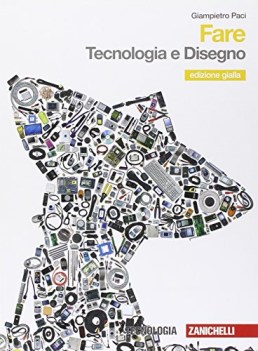 fare tecnologia e disegno + fare informatica