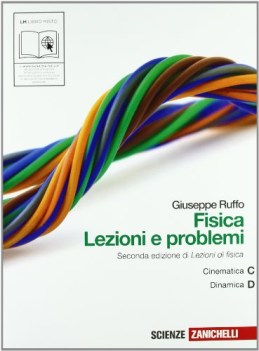 Fisica Lezioni e Problemi c+d