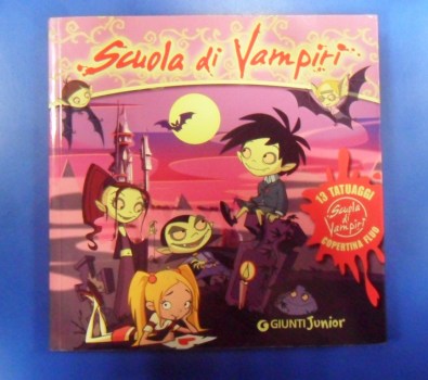 Scuola di vampiri. 13 tatuaggi + copertina fluo