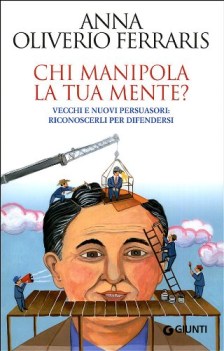 chi manipola la tua mente