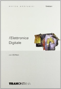 elettronica digitale (TS465IM) +cd+manuale fc10