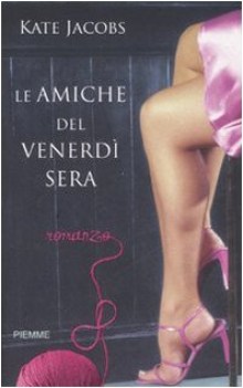 amiche del venerdi sera