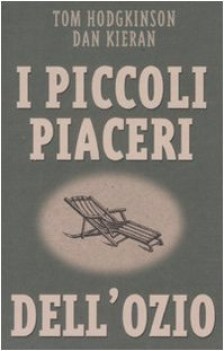 piccoli piaceri dell\'ozio