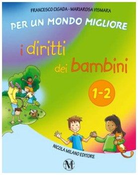 diritti dei bambini 1/2 per un mondo migliore