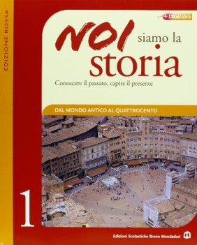 Noi siamo la Storia ediz. rossa 1 + COMPETENZE