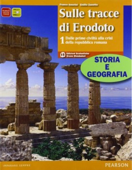 sulle tracce di erodoto 1 storia e geo.+all.geografia del presente