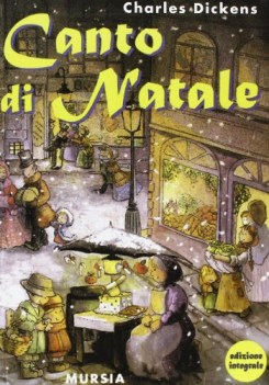 canto di natale (ex corticelli) edizione integrale (bambini)