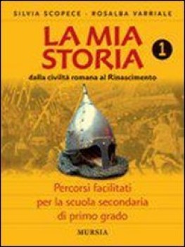 mia storia 1 dalla civilta\' romana al rinascimento