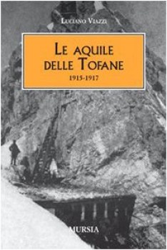 aquile delle tofane 1915-1917