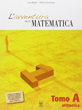 avventura della matematica 1 in 4 TOMI