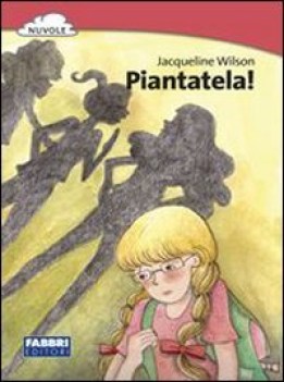 piantatela!, narr.