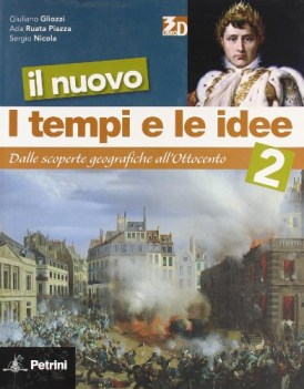 nuovo i tempi e le idee 2 dalle scoperte geografiche all\'ottocento