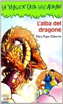 alba del dragone (la magica casa sull\'albero 33)