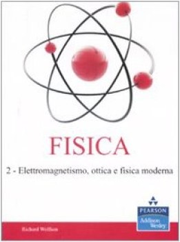 fisica 2 elettromagnetismo ottica e fisica moderna