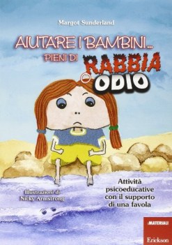 aiutare i bambini pieni di rabbia o di odio