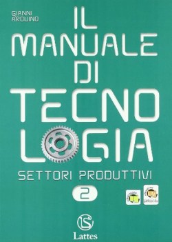 manuale di tecnologia settori 2 +tavole B