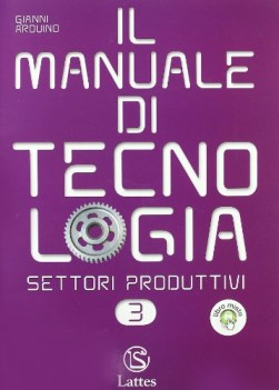 manuale di tecnologia settori 3 +educazione stradale