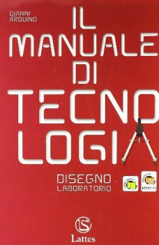 manuale di tecnologia settori UN +tavole A&amp;B +disegno +educazione stradale +cd