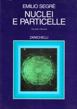 nuclei e particelle 2 edizione fisica nucleare e subnucleare