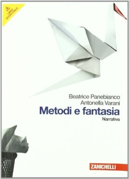 metodi e fantasia, narrativa + poesia