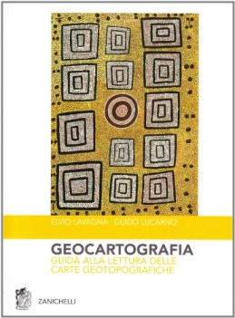 geocartografia, guida a/lettura d/carte