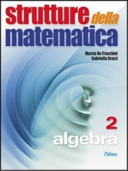 strutture della matematica, algebra 2