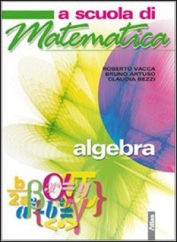 a scuola di matematica, algebra