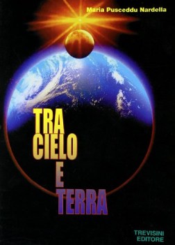 tra cielo e terra, scienze della terra