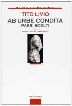 ab urbe condita, TITO LIVIO passi scelti (zambianchi)