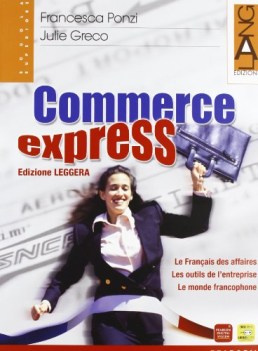 commerce express SOLO LIBRO (2013:no ristampe SOLO DA RESE IN ITALIA)