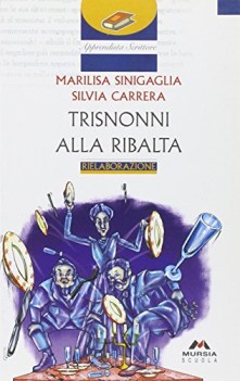 trisnonni alla ribalta, narr. fc10