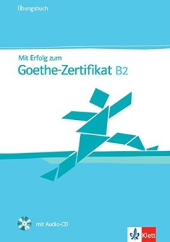 mit erfolg zum goethe-zertifikat b2