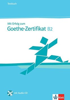 mit erfolg zum goethe-zertifikat b2, test