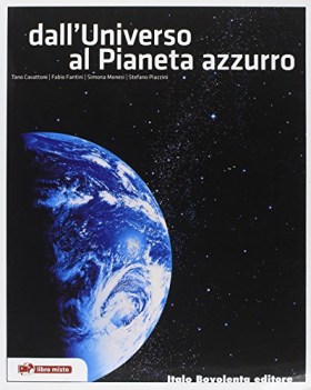 dall\'universo al pianeta azzurro