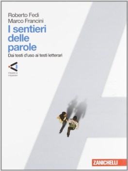 sentieri delle parole, dai testi d\'uso