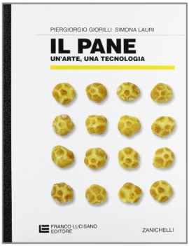 pane un\'arte una tecnologia