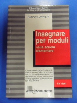 Insegnare per moduli nella scuola elementare. Dell\'Aquila. Educazione