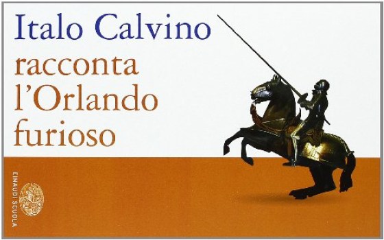 italo calvino racconta l\'orlando furioso