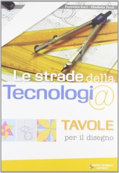 strade della tecnologia A + tavole