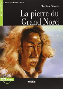 pierre du grand nord + cd