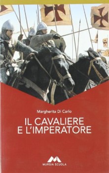 cavaliere e l\'imperatore, narr.