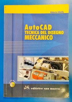 Autocad tecnica del disegno meccanico + CD Ed. 2007