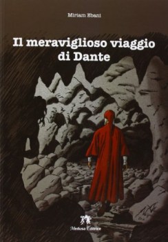 meraviglioso viaggio di dante, narr.