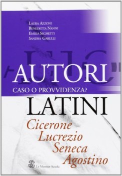 autori latini caso o provvidenza cicerone lucrezio seneca agostino