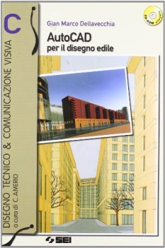 autocad c per il disegno edile+cd