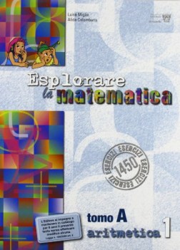 esplorare la matematica aritmetica 1 A+B