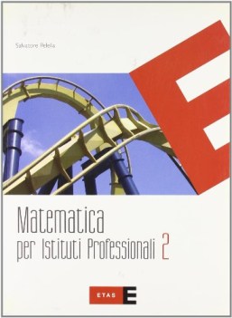 matematica per istituti professionali 2