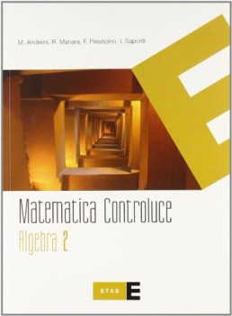 matematica controluce, algebra 2