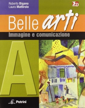 Belle Arti  A+B (2Tomi) immagine+storia